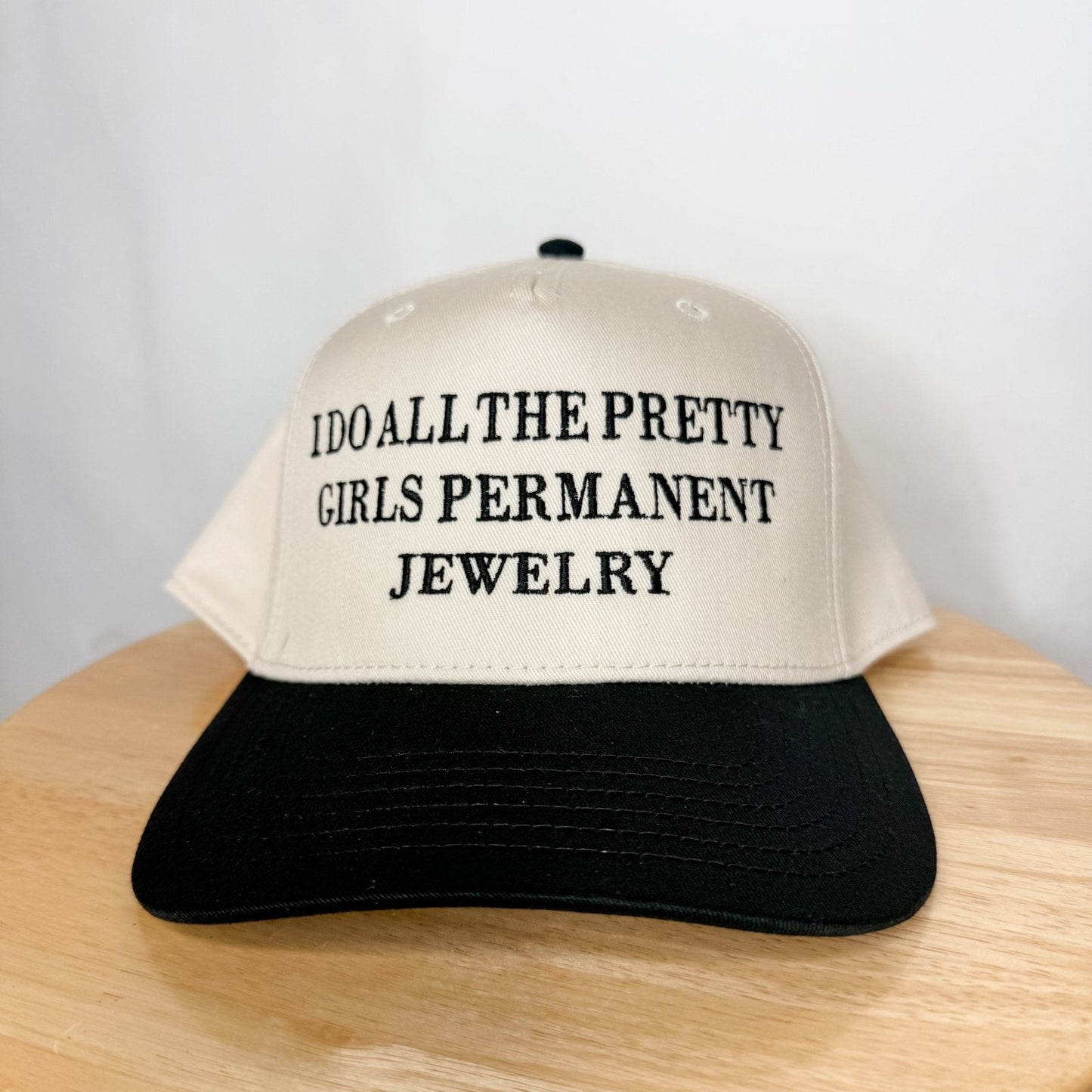 I do all the pretty girls permanent jewelry- Trucker Hat